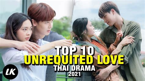 Top Thailand Drama With Unrequited Love Youtube