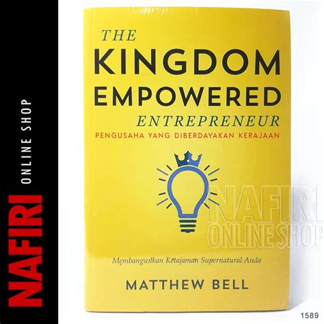 Jual THE KINGDOM EMPOWERED ENTREPRENEUR BUKU MATTHEW BELL PENGUSAHA