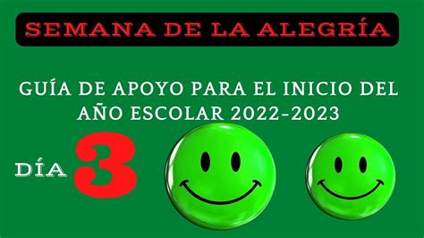 GUÍA DE APOYO PARA EL INICIO DEL AÑO ESCOLAR 2022 2023 DÍA 03 YouTube