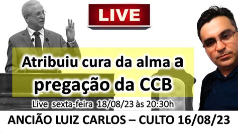 Analise da Pregação Luiz Carlos solta heresias em favor da CCB Live