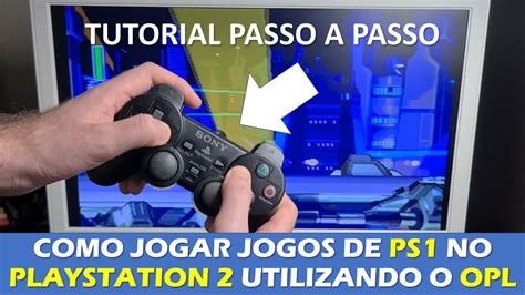 COMO JOGAR JOGOS DE PS1 NO PS2 PELO OPL TUTORIAL PASSO A PASSO