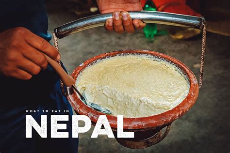 Nepalese Food Dishes To Try In Kathmandu Will Fly For Food