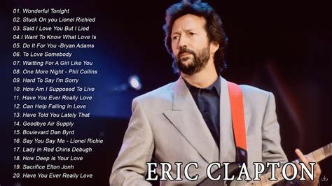 Eric Clapton Michael Bolton Air Supply Rod Stewart Phil Collins Best Soft Rock Songs 60s 70s