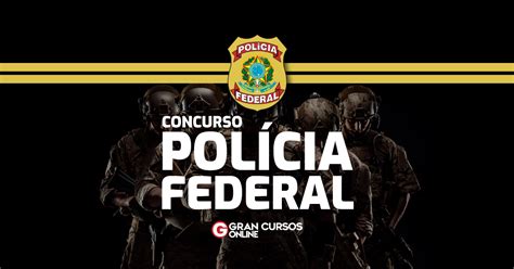 Entenda Como Funciona O Concurso Da Polícia Federal Pf