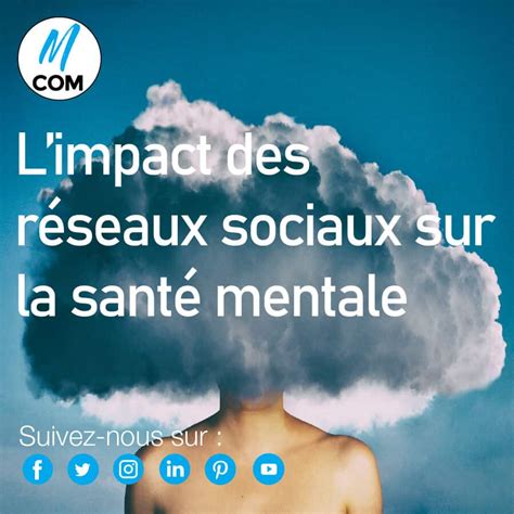 Limpact Des Réseaux Sociaux Sur Notre Santé Mental