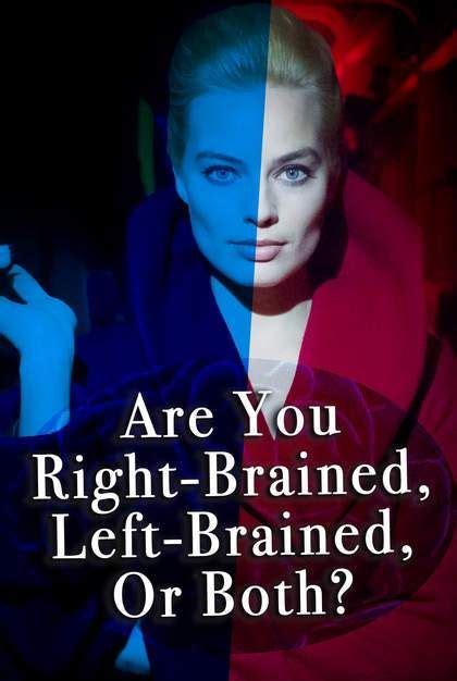 Quiz Are You Right Brained Left Brained Or Both Brain Quiz