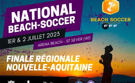 Finale Régionale National Beach Soccer DISTRICT DES LANDES DE FOOTBALL