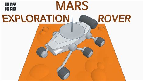 [1day 1cad] Mars Exploration Rover Tinkercad Know How Style Education Youtube