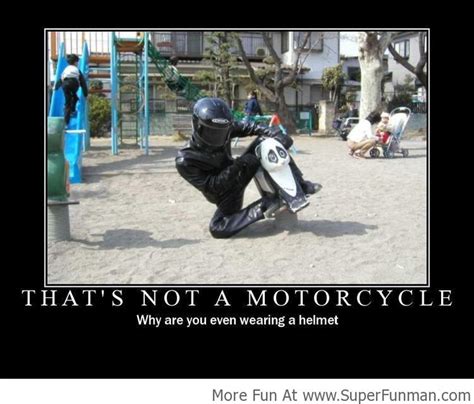 Why He Is Even Wearing A Helmet Funny Motorcycle Memes Funny