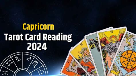 Capricorn Tarot Card Reading 2024 Accurate Predictions For 2024