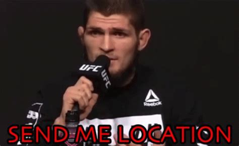 Send Me Location Khabib Send Me Location Khabib Gifs Entdecken