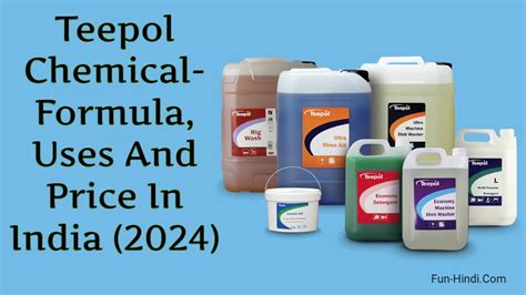 Teepol Chemical Formula Uses And Price In India 2024