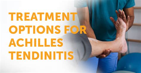 Treatment Options For Achilles Tendinitis Ptandme