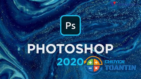 Adobe Photoshop 2020 Kích Hoạt Sẵn Bản Quyền Đã Test