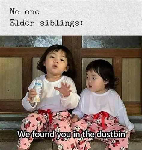 Elder siblings be doing that all the time. | /r/wholesomememes | Wholesome Memes | Know Your Meme