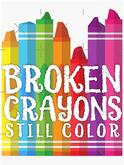 Broken Crayons Still Color Sticker For Sale By Desindie Redbubble