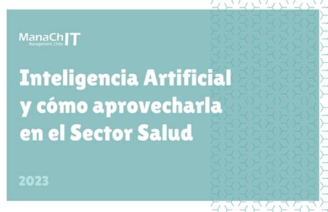 Inteligencia Artificial Y C Mo Aprovecharla En El Sector Salud