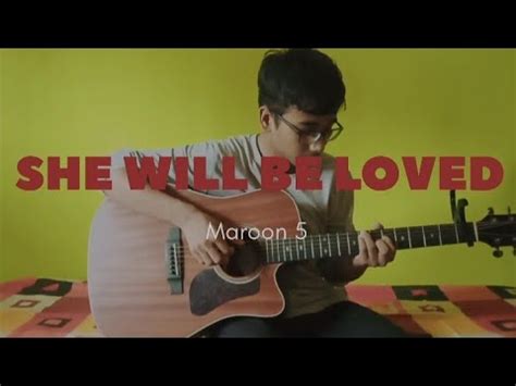 She Will Be Loved Maroon Guitar Fingerstyle Cover Youtube