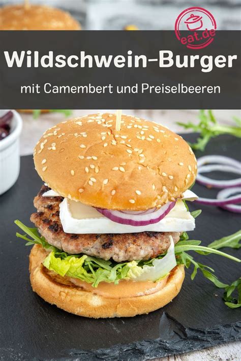 Wildschwein Burger Mit Camembert Und Preiselbeeren Receta