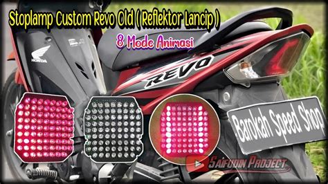 Stoplamp Custom Revo Lama Old Revo Ramping Lancip Mode Animasi