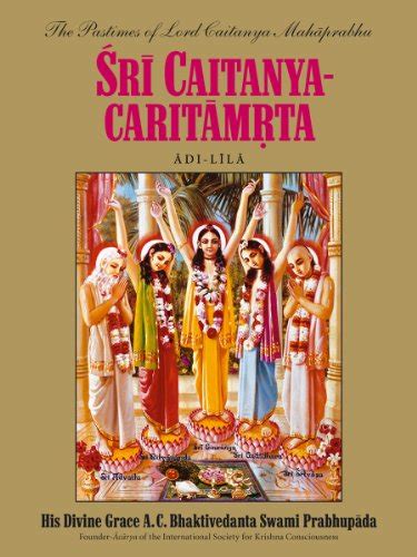 Sri Caitanya Caritamrta Adi Lila Ebook Prabhupada His Divine Grace