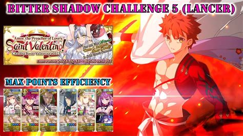 FGO NA Valentine S 2023 Bitter Shadow Challenge 5 Lancer Max