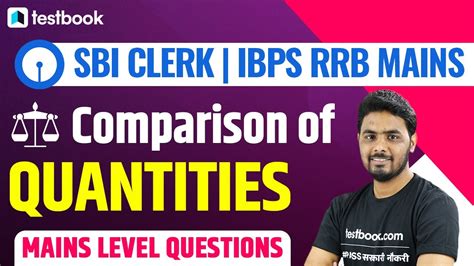 SBI Clerk IBPS RRB Mains 2021 Maths Comparison Of Quantities