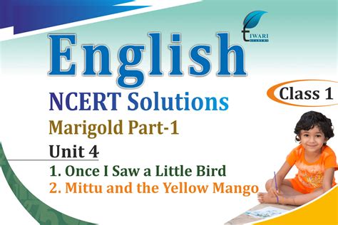 Ncert Solutions For Class 1 English Marigold Unit 4 Chapter 1 And 2