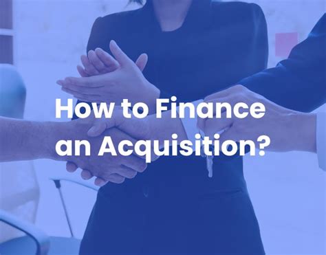 How To Finance An Acquisition MicroCapital