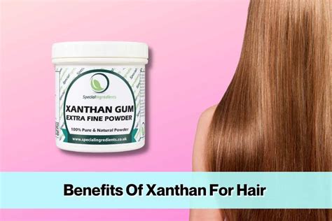 5 Benefits Of Xanthan Gum For Hair (How To Use)