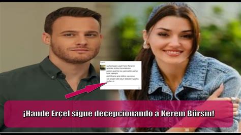 Hande Er El Sigue Decepcionando A Kerem B Rsin Youtube