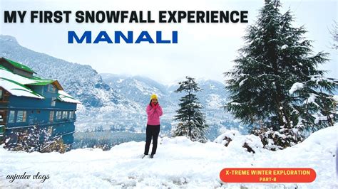 Manali First Snowfall Manali After Lockdown Hadimba Temple Manali Gompa