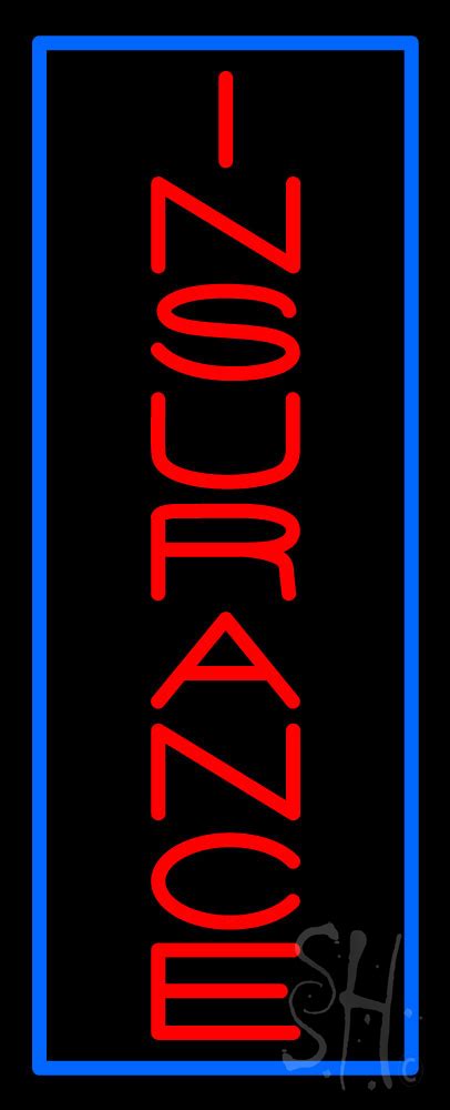 Vertical Red Insurance Blue Border Neon Sign Insurance Neon Signs