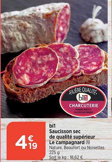 Promo Bi Saucisson Sec De Qualit Sup Rieur Le Campagnard Chez Bi