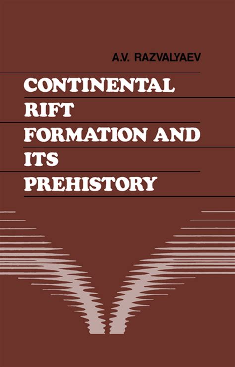 Continental Rift Formation and its Prehistory eBook by A.V. Razvalyaev ...