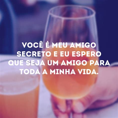 Frases Para Amigo Secreto Que Surpreender O Quem Voc Tirou