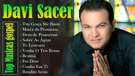 Davi Sacer Deus De Promessas Sobre As Guas Top M Sicas