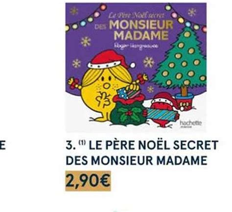 Promo Le P Re No L Secret Des Monsieur Madame Chez Monoprix Icatalogue Fr