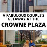 4 Reasons to Book Crowne Plaza Suites Arlington For Your Next Couple's ...