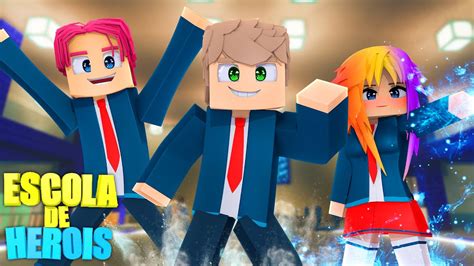 Minecraft Nova Equipe De Herois Escola De Herois Ep P Dru