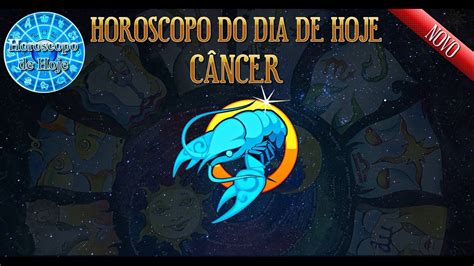 Horoscopo Do Dia De Hoje Signo C Ncer Hor Scopo Do Dia