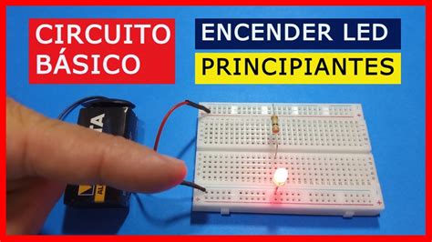 Cómo ENCENDER un LED en PROTOBOARD para PRINCIPIANTES Circuito Básico