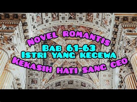 Bab Istri Yang Kecewa Novel Romantis Kekasih Hati Sang Ceo