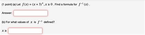 Solved 1 ﻿point A ﻿let Fxx34x≥0 ﻿find A Formula