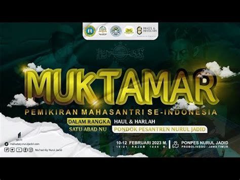 PENUTUPAN MUKTAMAR PEMIKIRAN MAHASANTRI DALAM RANGKA 1 ABAD NU HARLAH