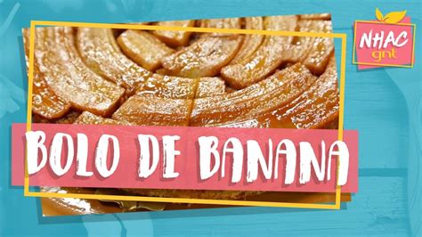 Bolo De Banana Rita Lobo Cozinha Prática Youtube