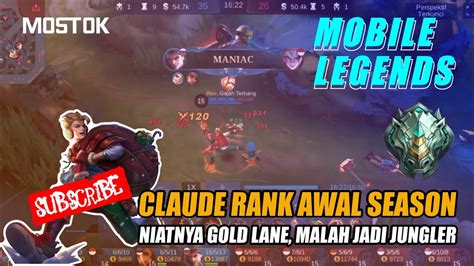 CLAUDE JUNGLER RANK AWAL SEASON PICK SUKA SUKA Mobile Legends