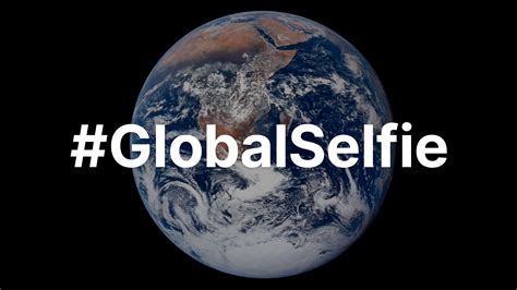 Join NASA in Celebrating Earth Day 2024 by Sharing a #GlobalSelfie ...