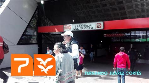 Metro Cdmx Línea 7 Barranca Del Muerto Youtube