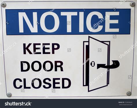 Notice Keep Door Closed Signage Stock Photo 722839645 | Shutterstock